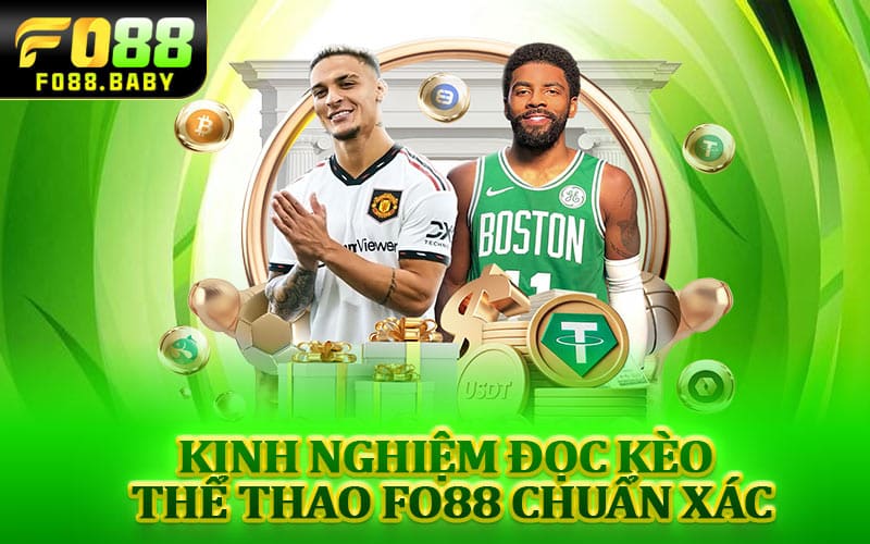 Kinh nghiệm đọc kèo thể thao Fo88 chuẩn xác